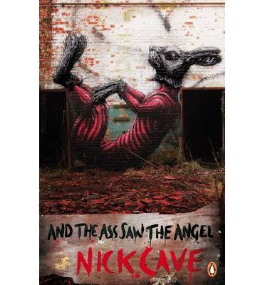 Cover for Nick Cave · And the Ass Saw the Angel - Penguin Street Art (Paperback Bog) (2013)