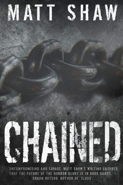 Cover for Matt Shaw · Chained (Taschenbuch) (2019)