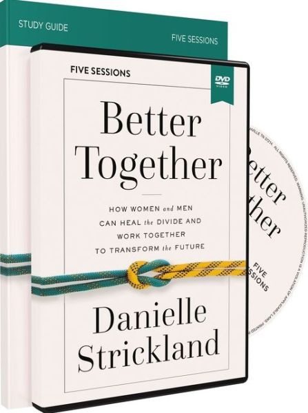 Cover for Danielle Strickland · Better Together Study Guide with DVD: How Women and Men Can Heal the Divide and Work Together to Transform the Future (Paperback Book) (2020)