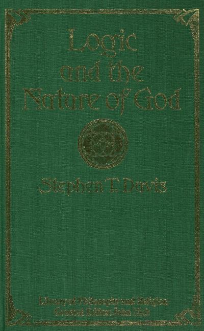 Cover for Stephen T. Davis · Logic and the Nature of God - Library of Philosophy and Religion (Gebundenes Buch) (1983)