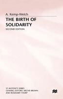 The Birth of Solidarity - St Antony's Series - A. Kemp-Welch - Książki - Palgrave Macmillan - 9780333539798 - 9 sierpnia 1991