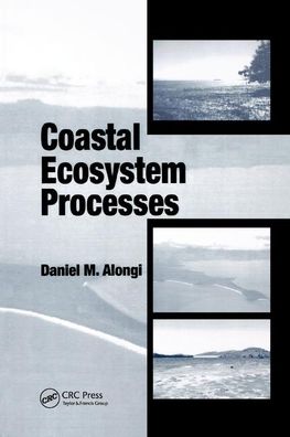 Cover for Daniel M. Alongi · Coastal Ecosystem Processes - CRC Marine Science (Paperback Book) (2019)