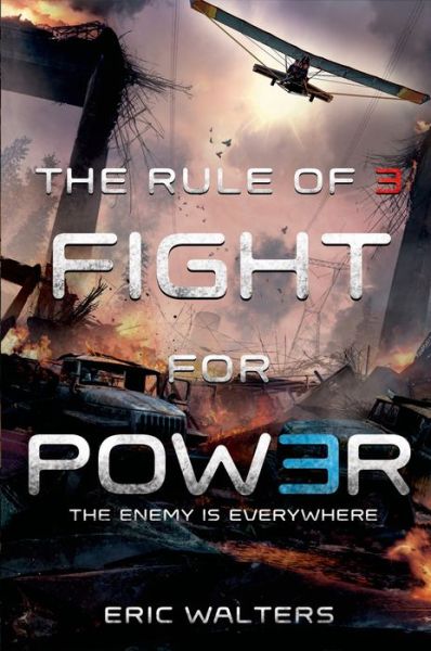 Cover for Eric Walters · The Rule of Three: Fight for Power (Gebundenes Buch) (2015)