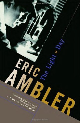 The Light of Day - Eric Ambler - Kirjat - Vintage - 9780375726798 - tiistai 7. joulukuuta 2004