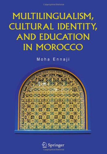 Cover for Moha Ennaji · Multilingualism, Cultural Identity, and Education in Morocco (Hardcover Book) [2005 edition] (2005)