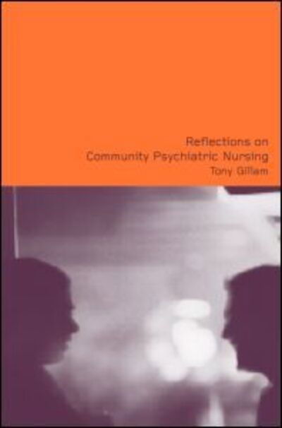 Cover for Tony Gillam · Reflections on Community Psychiatric Nursing (Paperback Book) (2001)