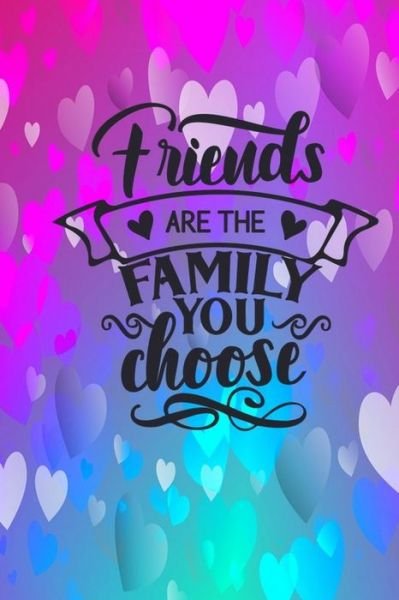 Cover for Joyful Creations · Friends Are The Family You Choose (Paperback Book) (2024)