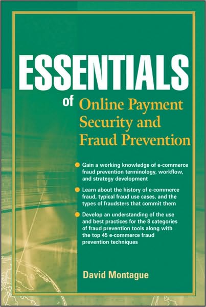 Cover for David A. Montague · Essentials of Online payment Security and Fraud Prevention - Essentials Series (Paperback Book) (2010)
