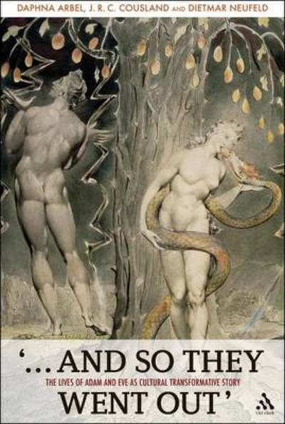 Cover for Arbel, Vita Daphna (University of British Columbia, Canada) · '...And So They Went Out': The Lives of Adam and Eve as Cultural Transformative Story (Innbunden bok) (2010)