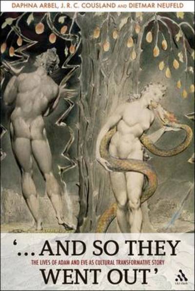 Cover for Arbel, Vita Daphna (University of British Columbia, Canada) · '...And So They Went Out': The Lives of Adam and Eve as Cultural Transformative Story (Gebundenes Buch) (2010)