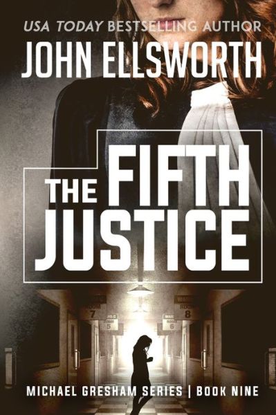 Cover for John Ellsworth · The Fifth Justice (Paperback Book) (2019)