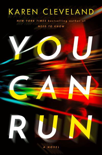 Cover for Karen Cleveland · You Can Run: A Novel (Innbunden bok) (2021)