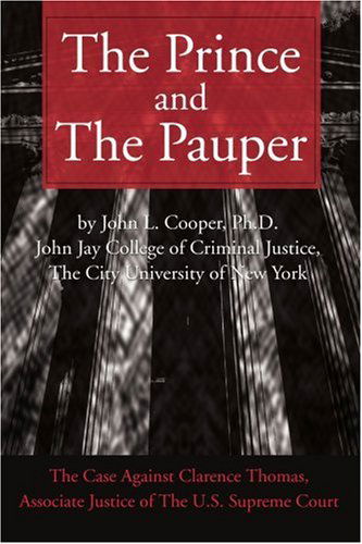 Cover for John Cooper · The Prince and the Pauper: the Case Against Clarence Thomas, Associate Justice of the U.s. Supreme Court (Taschenbuch) (2001)