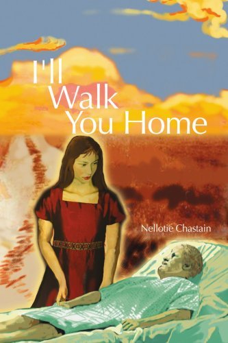 Cover for Nellotie Chastain · I'll Walk You Home (Paperback Book) (2003)