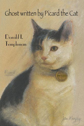Cover for Donald Templeman · Ghost Written by Picard the Cat (Paperback Book) (2005)