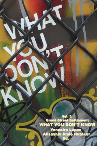 Cover for Grand Street Settlement · What You Don't Know (Paperback Book) (2008)