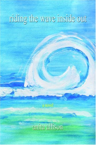 Cover for Anita Allison · Riding the Wave Inside out (Hardcover Book) (2006)