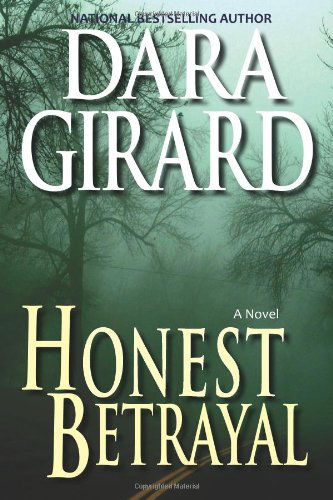 Cover for Dara Girard · Honest Betrayal (Paperback Book) (2013)