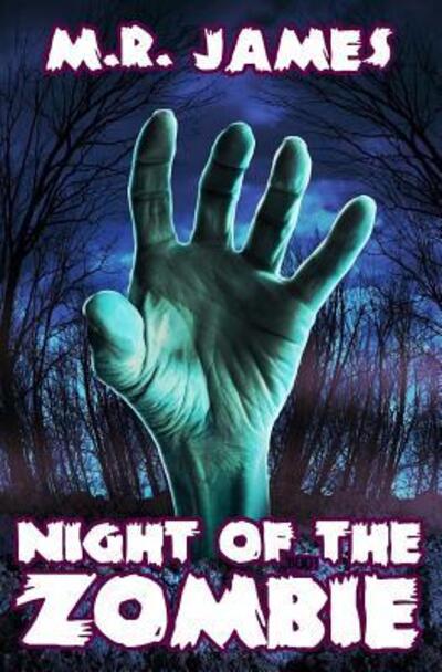 Night of the Zombie - M.R. James - Bøker - Gemineo - 9780615945798 - 2. januar 2014