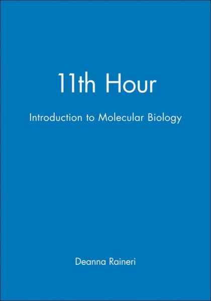 Cover for Deanna Raineri · 11th Hour: Introduction to Molecular Biology - Eleventh Hour - Boston (Paperback Book) (2000)