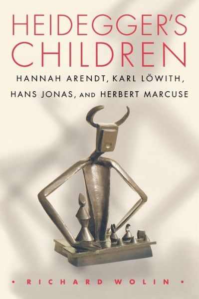 Cover for Richard Wolin · Heidegger's Children: Hannah Arendt, Karl Loewith, Hans Jonas, and Herbert Marcuse (Paperback Book) (2003)