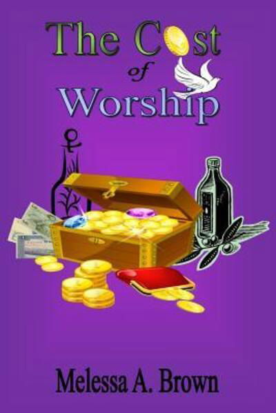 Cover for Melessa Brown · The Cost of Worship (Paperback Book) (2015)