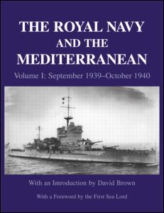 Cover for David Brown · The Royal Navy and the Mediterranean: Vol.I: September 1939 - October 1940 - Naval Staff Histories (Hardcover Book) (2002)