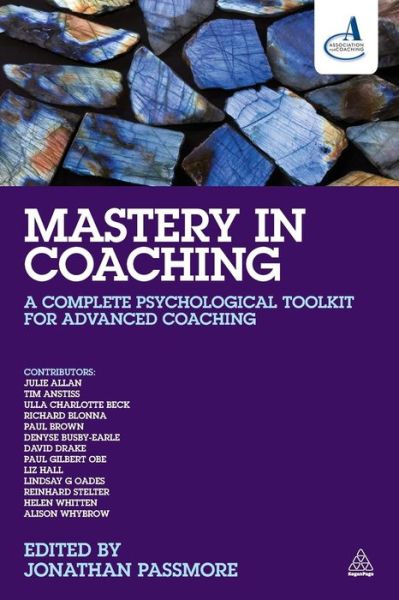 Cover for Jonathan Passmore · Mastery in Coaching: A Complete Psychological Toolkit for Advanced Coaching (Paperback Book) (2014)