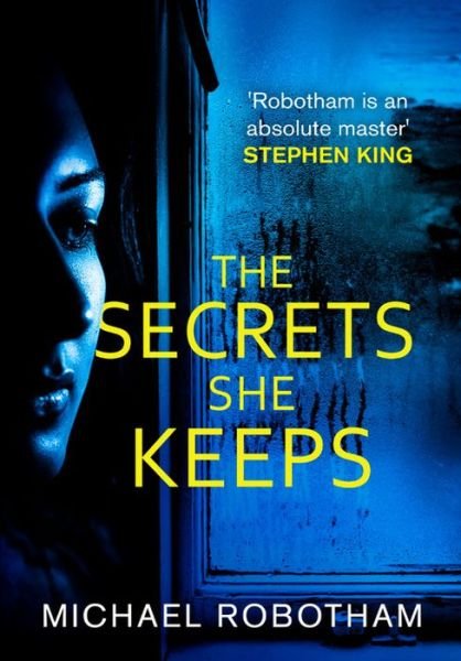 Cover for Michael Robotham · The Secrets She Keeps: Now a major BBC series starring Laura Carmichael (Paperback Book) (2018)