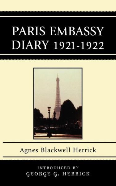 Cover for Agnes Blackwell Herrick · Paris Embassy Diary 1921D1922 (Pocketbok) (2008)