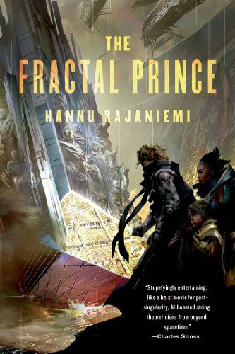 Cover for Hannu Rajaniemi · Fractal Prince - Jean Le Flambeur (Paperback Book) [Reprint edition] (2014)
