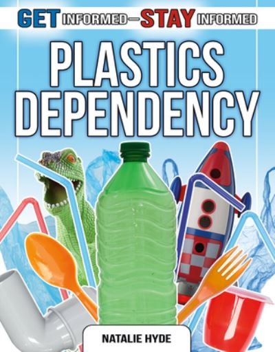 Cover for Natalie Hyde · Plastics Dependency (Bok) (2020)