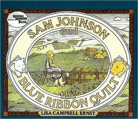 Cover for Lisa Campbell Ernst · Sam Johnson and the Blue Ribbon Quilt (Reading Rainbow Books (Pb)) (Hardcover Book) (1992)