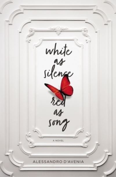 Cover for Alessandro D'Avenia · White as Silence, Red as Song (Paperback Book) (2021)