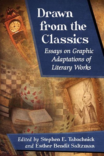 Cover for Stephen E Tabachnick · Drawn from the Classics: Essays on Graphic Adaptations of Literary Works (Paperback Book) (2015)