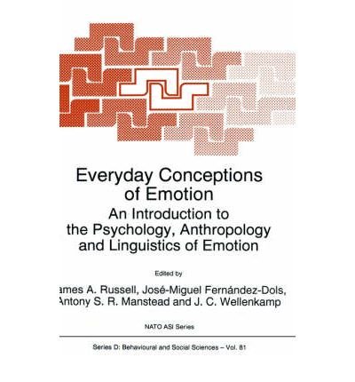Cover for Nato Advanced Research Workshop on Everyday Conceptions of Emotion · Everyday Conceptions of Emotion: An Introduction to the Psychology, Anthropology and Linguistics of Emotion - NATO Science Series D: (Hardcover Book) [1995 edition] (1995)