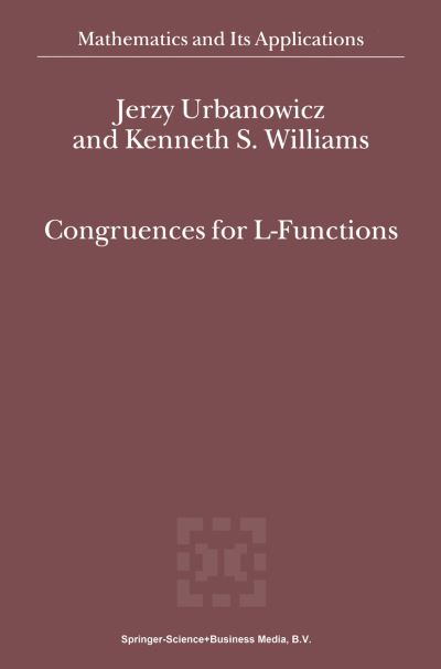 Cover for Jerzy Urbanowicz · Congruences for L-functions - Mathematics and Its Applications (Hardcover Book) (2000)