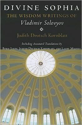 Cover for Vladimir Sergeyevich Solovyov · Divine Sophia: The Wisdom Writings of Vladimir Solovyov (Paperback Book) [Including Annotated Translations by Boris Jakim, J edition] (2009)