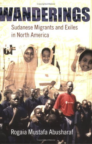 Cover for Rogaia Mustafa Abusharaf · Wanderings: Sudanese Migrants and Exiles in North America - The Anthropology of Contemporary Issues (Paperback Book) (2002)