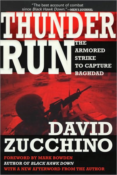 Thunder Run: The Armored Strike to Capture Baghdad - David Zucchino - Books - Grove Press / Atlantic Monthly Press - 9780802141798 - November 29, 2004