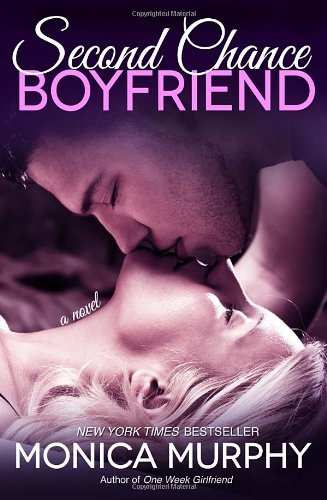 Cover for Monica Murphy · Second Chance Boyfriend: a Novel (One Week Girlfriend Quartet) (Paperback Bog) (2013)