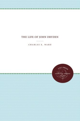 Cover for Charles E. Ward · The Life of John Dryden (Unc Press Enduring Editions) (Paperback Book) (2012)