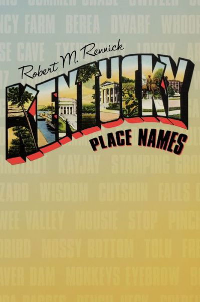 Cover for Robert M. Rennick · Kentucky Place Names (Paperback Book) (1988)