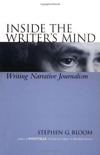 Cover for Stephen G. Bloom · Inside the Writer's Mind: Writing Narrative Journalism (Paperback Book) (2002)