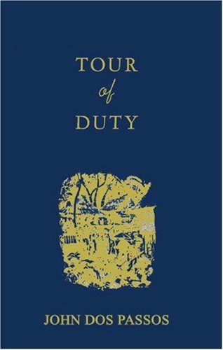 Cover for John Dos Passos · Tour of Duty: By John Dos Passos (Innbunden bok) [New edition of 1946 edition] (1982)