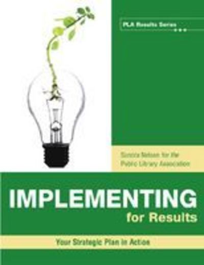 Cover for Sandra Nelson · Implementing for Results - PLA Results Series (Paperback Bog) (2008)