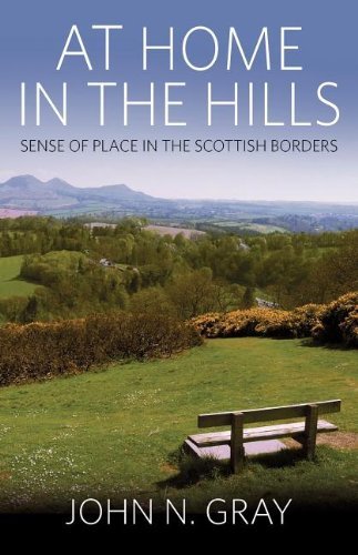 At Home in the Hills: Sense of Place in the Scottish Borders - John Gray - Books - Berghahn Books - 9780857451798 - August 1, 2011