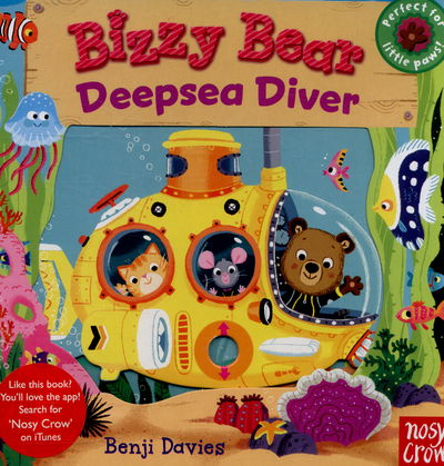 Bizzy Bear: Deepsea Diver (12) - Bizzy Bear - Nosy Crow Ltd - Books - Nosy Crow Ltd - 9780857633798 - January 22, 2015