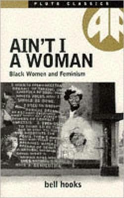 Cover for Bell Hooks · Ain't I a Woman (Paperback Book) [Old Ed. edition] (1987)
