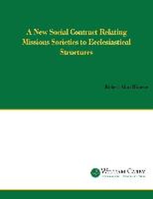 Cover for Robert Alan Blincoe · A New Social Contract Relating Mission Societies to Ecclesiastical Structures (Paperback Book) (2014)